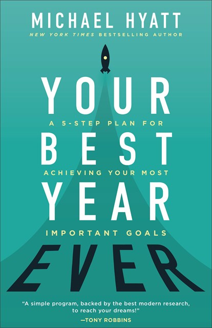 Your Best Year Ever - A 5-Step Plan for Achieving Your Most Important Goals, Paperback / softback Book
