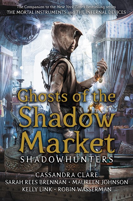 Ghosts of the Shadow Market, Hardback Book